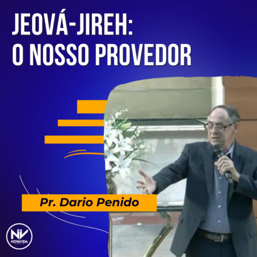 JEOVÁ-JIREH: O NOSSO PROVEDOR